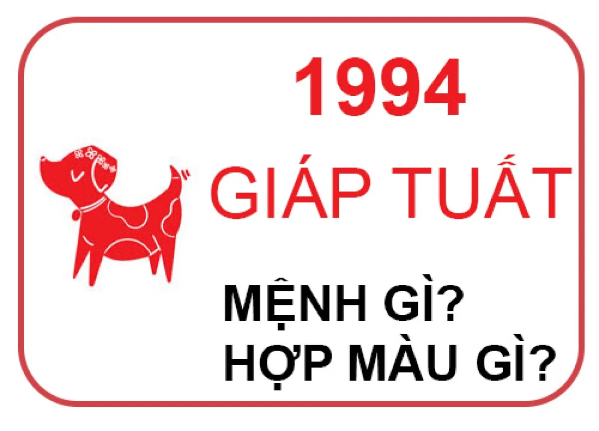 Hình ảnh minh họa: Giáp Tuất 1994 mệnh gì? Hợp màu gì?