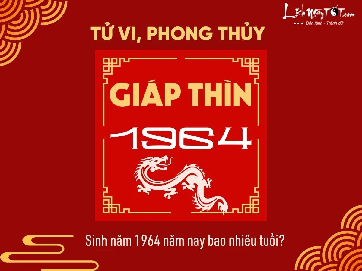 Tổng quan phong thủy và tử vi của người tuổi Giáp Thìn 1964